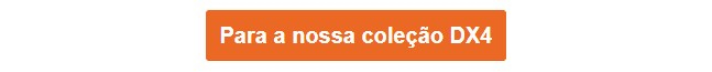 Botão laranja que leva à coleção DX4.