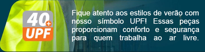 Banner informativo com roupas amarelas de alta visibilidade, o símbolo 40+UPF e o seguinte texto: Fique atento aos modelos de verão com nosso símbolo UPF em nosso novo folheto de verão, proporcionando proteção confiável e conforto para todos que trabalham ao ar livre. É fornecido um link para nossos artigos com proteção UV.